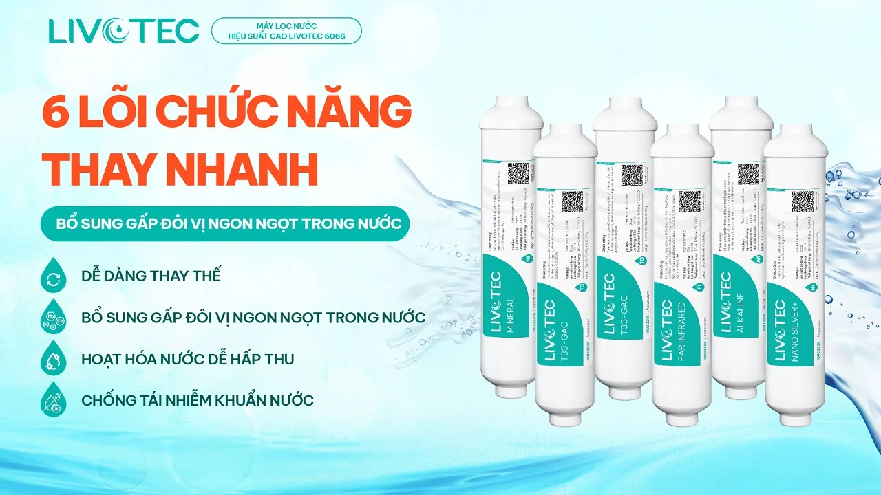 Livotec 606S với 6 lõi chức năng tăng khoáng vị ngọt